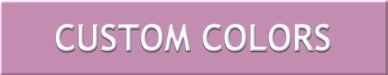 CUSTOM COLORS BUTTON